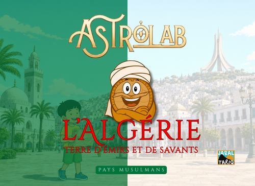 Couverture du livre Astrolab L’Algérie — Terre d’émirs et de savants